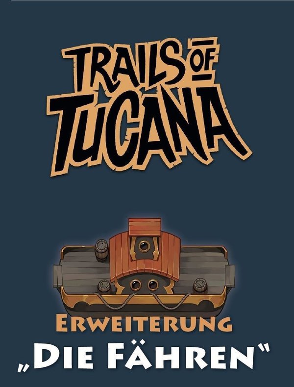 Trails of Tucana: Die Fähren (Erw.)